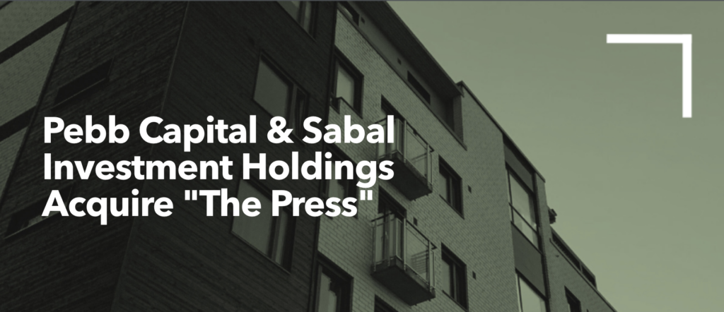 Pebb Capital and Sabal Investment Holdings Acquire “The Press”